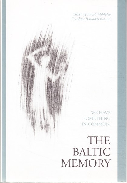 We Have Something In Common: The Baltic Memory